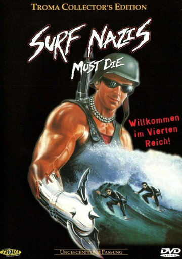 Нацисты-серфингисты должны умереть (1986)